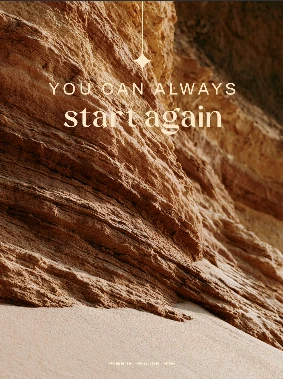 « You can always start again »